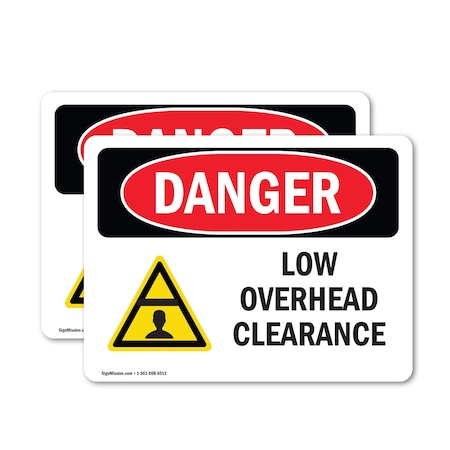 Signmission Low Overhead Clearance, 10 in W x Rectangle, Vinyl Decal OS-2PACK-DS-D-710-L-2477